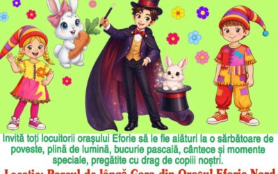 Primăria și Consiliul Local Eforie vă invită la „Magia Iepurașului de Paște” în Eforie Nord